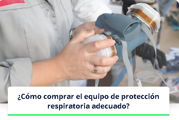 ¿Cómo comprar el equipo de protección respiratoria adecuado