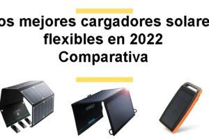 Los mejores cargadores solares flexibles en 2022